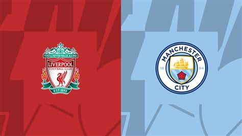 Liverpool X Manchester City Ao Vivo Veja Onde Assistir Horário E