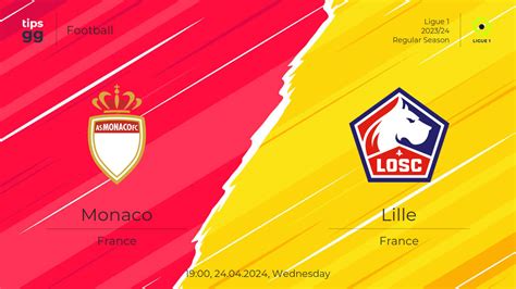 Monaco Vs Lille Prediction 24 04 2024 Football Tips GG