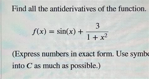 Solved Find All The Antiderivatives Of The Chegg