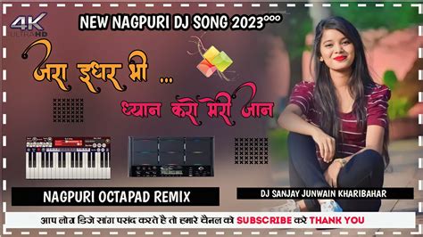 New Nagpuri Octapad Dj Song Octapad Nagpuri Dj Song Youtube