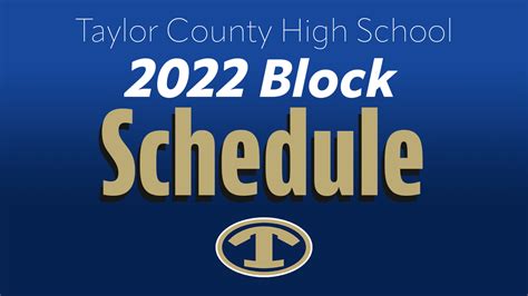 TCHS 2022 Block Schedule | Taylor County High School