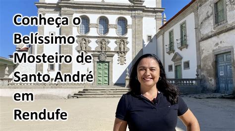 MOSTEIRO DE SANTO ANDRÉ RENDUFE AMARES YouTube