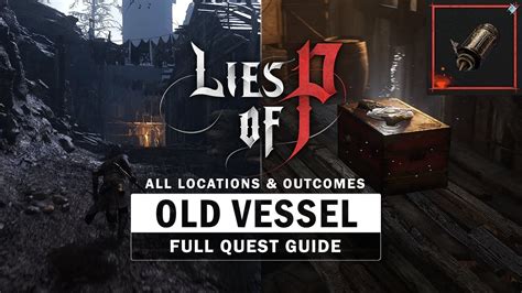 Lies Of P Old Cryptic Vessel Quest Guide All Locations Outcomes