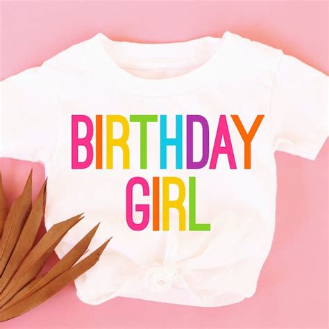 Birthday Girl Shirt Etsy