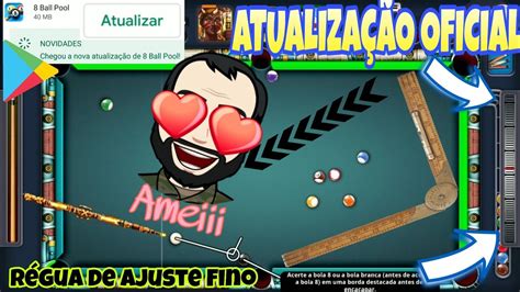 NOVA ATUALIZAÇÃO OFICIAL do 8 BALL POOL RÉGUA de AJUSTE FINO TESTEI