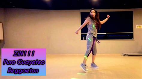 Zin111 진볼륨111 Puro Guayeteo Reggaeton Zumba Zumbahani🇰🇷 Youtube