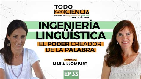 EP 33 Ingeniería lingüística el poder creador de la palabra YouTube