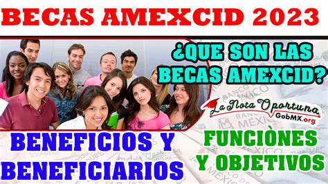 Becas AMEXCID 2024 2025 GobMX Org