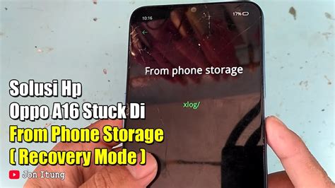 Solusi Hp Oppo A Stuck Di From Phone Storage Recovery Mode Youtube