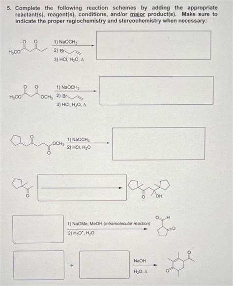 Solved 5 Complete The Following Reaction Schemes By Adding Chegg