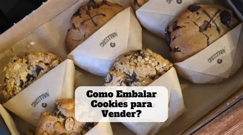 Como Embalar Cookies Para Vender Guia Definitivo Beleza Lucrativa