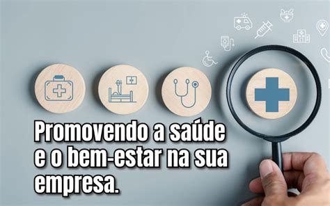 Promovendo A Sa De E O Bem Estar Na Sua Empresa Sirlei Stocchero