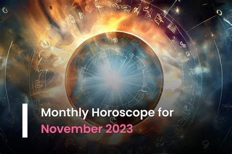 Monthly Horoscope For November 2023