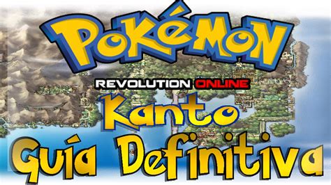 Guía Definitiva de Pokémon Revolution ONLINE Kanto YouTube