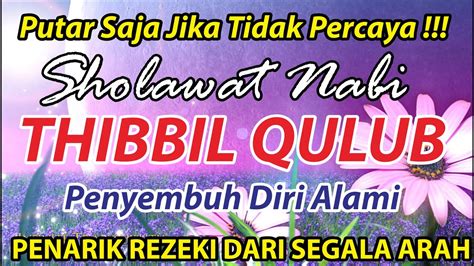 Sholawat Thibbil Qulub Sholawat Syifa P Ny Mbuh Diri Alami