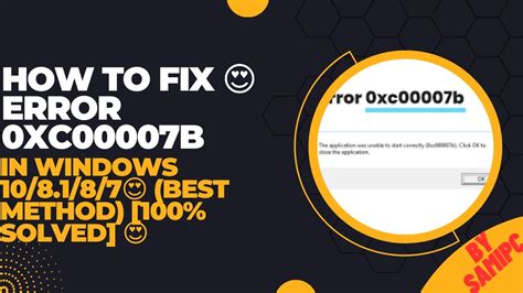 How To Fix 😍 Error 0xc00007b In Windows 108187😍 Best Method 100