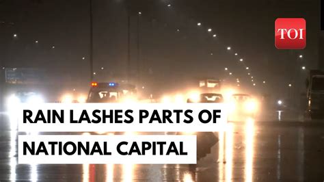 Delhi Rains Rain Lashes Parts Of National Capital Noida More Rains