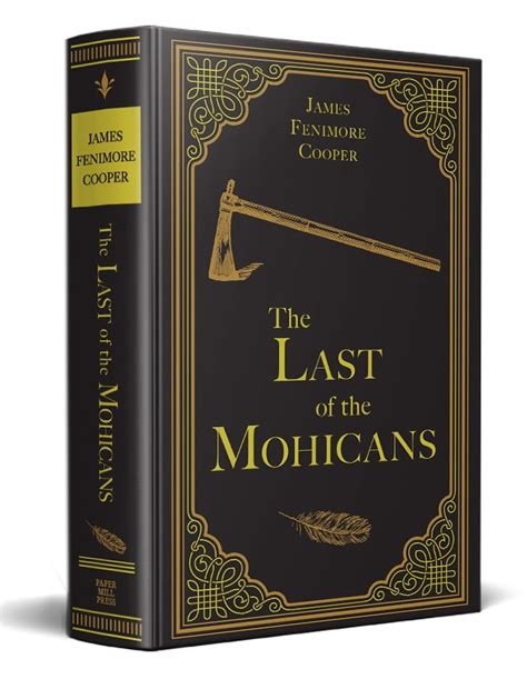 The Last of the Mohicans (Paper Mill Press Classics) by James Fenimore ...