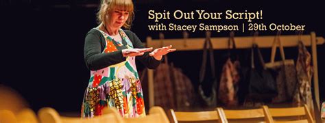 Spit Out Your Script With Stacey Sampson Hive South Yorkshire