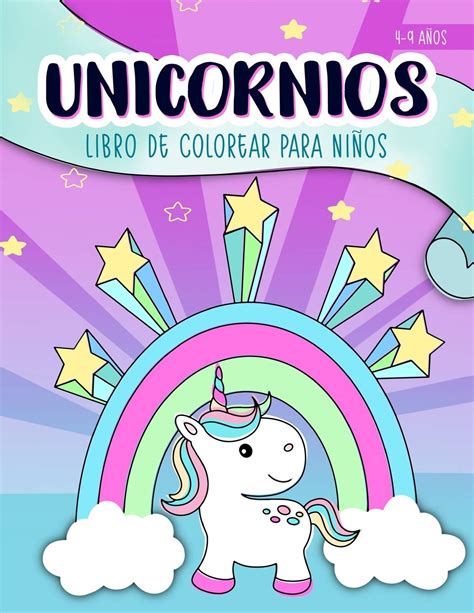 Buy Unicornios Libro de colorear para niños 4 9 años Un bonito