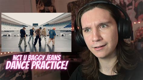 DANCER REACTS TO NCT U 엔시티 유 Baggy Jeans Dance Practice YouTube