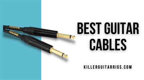 Best Guitar Cables Leads And Patch Cables For Electric