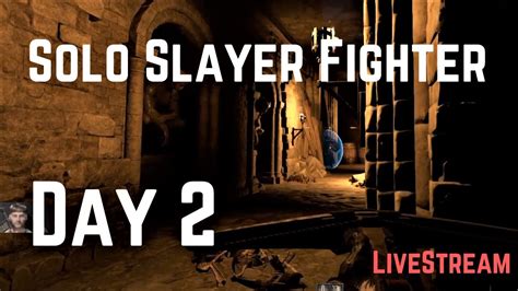 Day 2 Solo Slayer Fighter Crypts YouTube