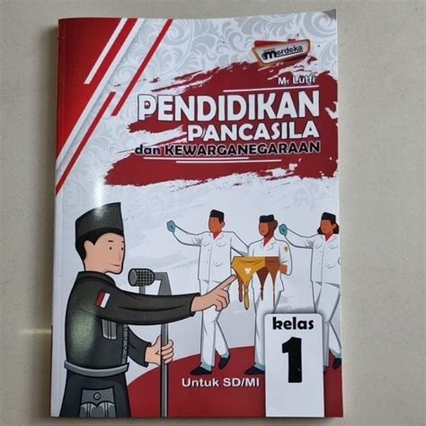 Jual Buku Siswa Kurikulum Merdeka PPKN " Pendidikan Pancasila dan ...