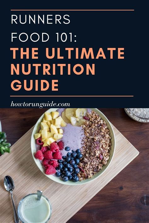 Runners Food 101 The Ultimate Guide To Nutrition For Runners