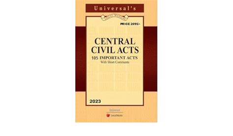 Central Civil Acts 157 Important Acts With Short Comments