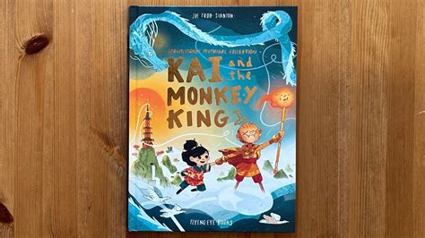 Ash Reads Kai And The Monkey King Brownstone S Mythical Collection