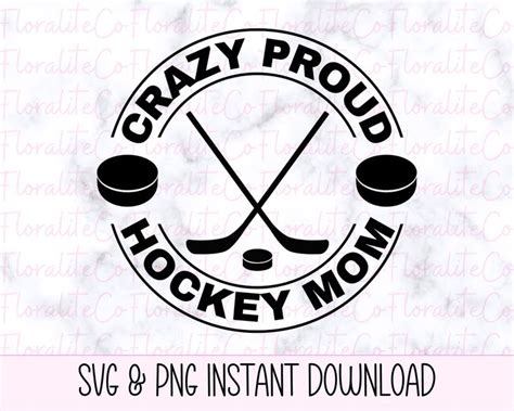 The Crazy Proud Hockey Mom Svg And Png Instant