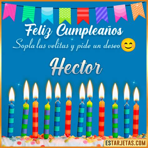 Feliz Cumpleaños Hector Imágenes Tarjetas y Mensajes