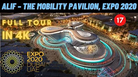 Alif The Mobility Pavilion At Expo 2020 Review Best Pavillions