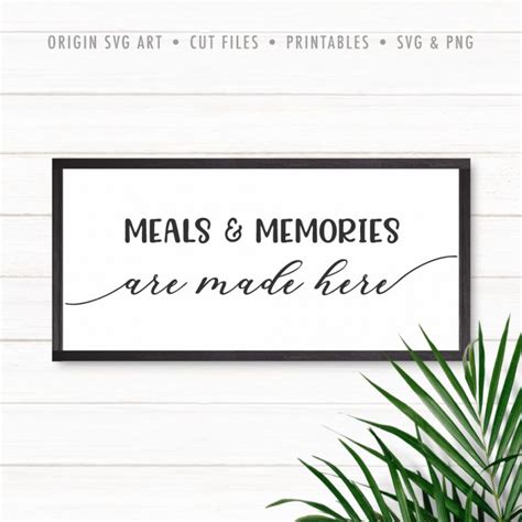 Meals And Memories Are Made Here SVG Origin SVG Art