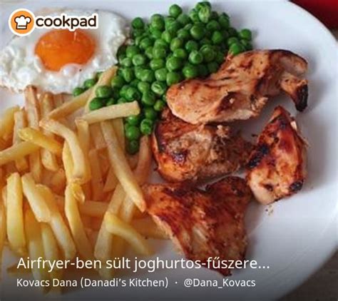 Airfryer ben sült joghurtos fűszeres csirkemell Kovacs Dana Danadis