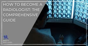 How To Become A Radiologist The Comprehensive Guide