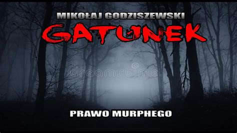 Gatunek I Prawo Murphy Ego Creepasta LEKTOR PL YouTube