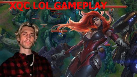 Xqc Offline League Of Legends Gameplay Miss Fortune June