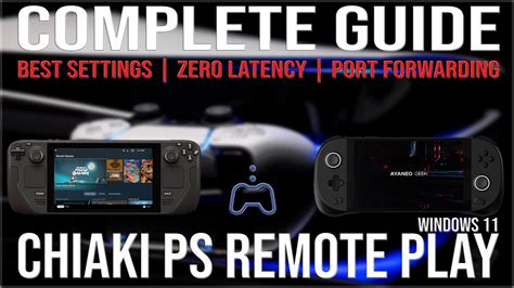 How To Use Chiaki For PS Remote Play W Port Forwarding Steam Deck