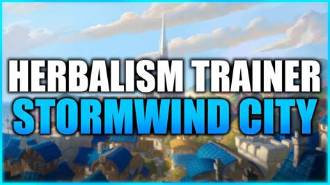 Stormwind City - Herbalism Trainer - YouTube