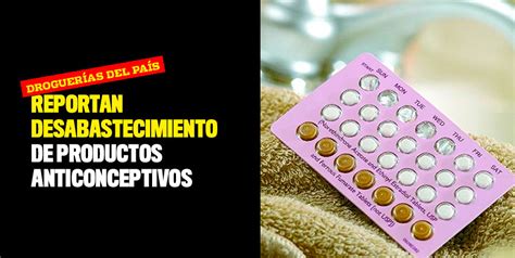 Reportan Desabastecimiento De Productos Anticonceptivos