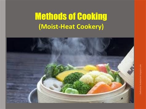 Moist Heat Method: www.chefqtrainer.blogspot.com