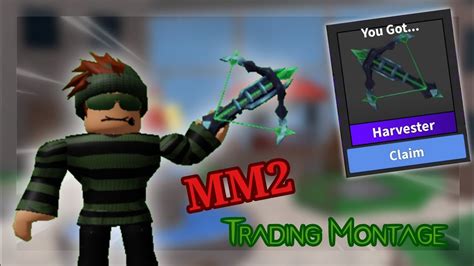 Trading Montage Mm2 Roblox Getting Harvester Youtube