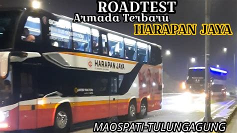 ROADTEST ARMADA TERBARU HARAPAN JAYA Naik Double Decker Harapan Jaya SR