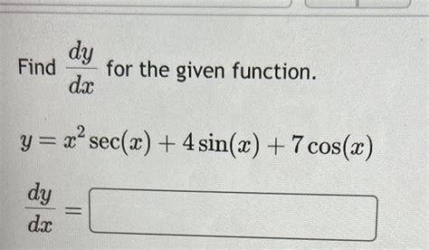 [answered] Dy Find For The Given Function Dx Y X Sec X 4 Sin X