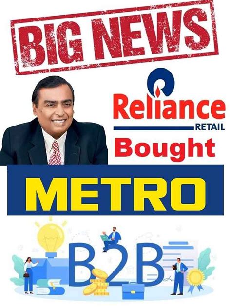 Big News Reliance Acquires Metro India The Viral News Live