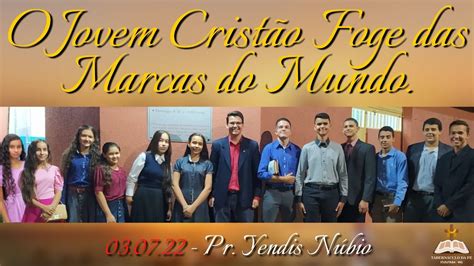 Culto De Jovens E Igreja Pr Yendis O Jovem Crist O Foge