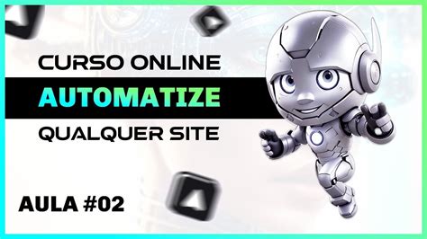 Aula Automatize Qualquer Site Da Internet Automa Blocos