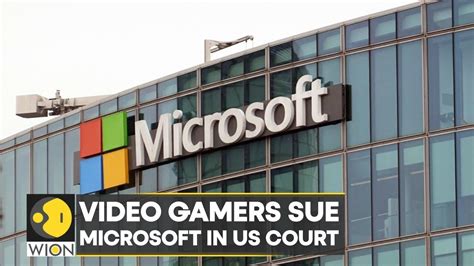 World Business Watch Video Gamers Sue Microsoft In Us Court To Stop